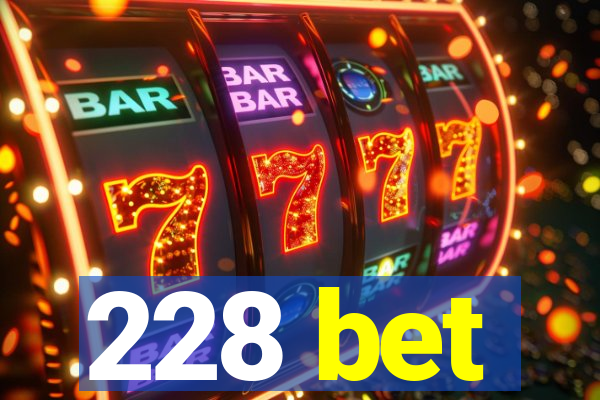 228 bet